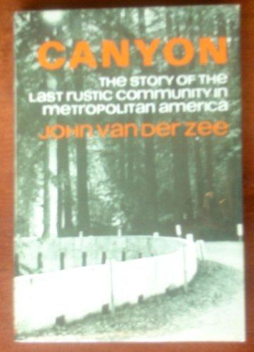 Book Canyon: The Story Of The Last Rustic Community In Metropolitan America free