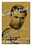 Book Cary Grant: The Lonely Heart free Book Cary Grant: The Lonely Heart free