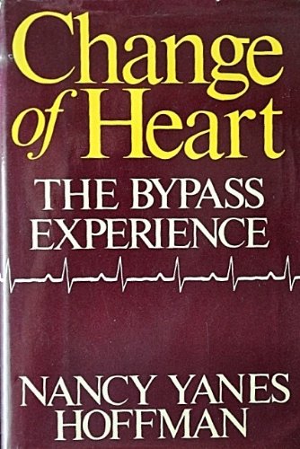 Book Change of Heart: The Bypass Experience free