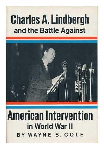 Book Charles A. Lindbergh and the battle against American intervention in World War II free