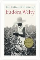 Book The Collected Stories of Eudora Welty free
