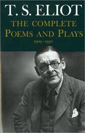 Book T.S. Eliot: The Complete Poems and Plays, 1909-1950 free