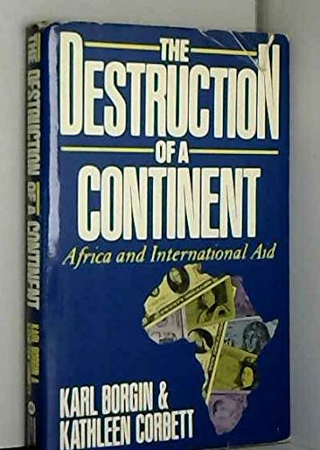Book The Destruction of a Continent: Africa and International Aid free