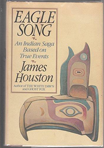 Book Eagle Song: An Indian Saga Based on True Events free