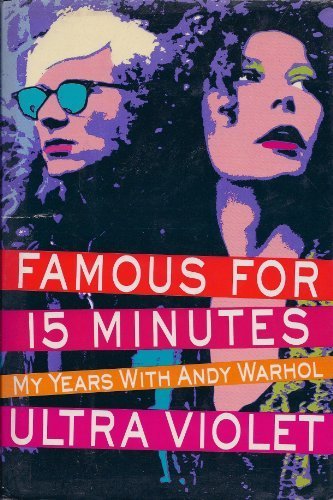 Book Famous for 15 Minutes: My Years With Andy Warhol free