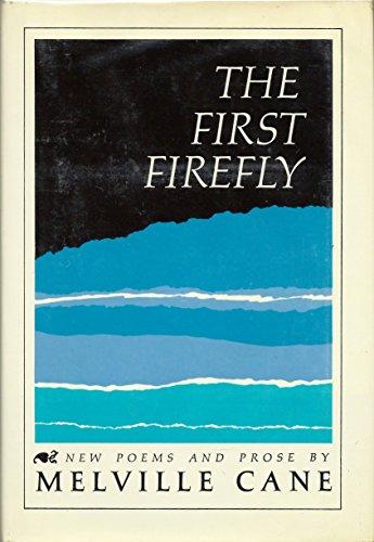 Book The First Firefly: New Poems and Prose free Book The First Firefly: New Poems and Prose free