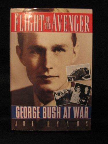 Book Flight of the Avenger: George Bush at War free