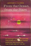 Book From the Ocean, from the Stars; An Omnibus Containing the Complete Novels: The Deep Range and the City and the Stars, and Twenty-Four Short Stories. free