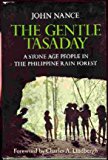 Book The Gentle Tasaday: A Stone Age People in the Philippine Rain Forest free
