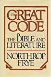 Book The Great Code: The Bible and Literature free