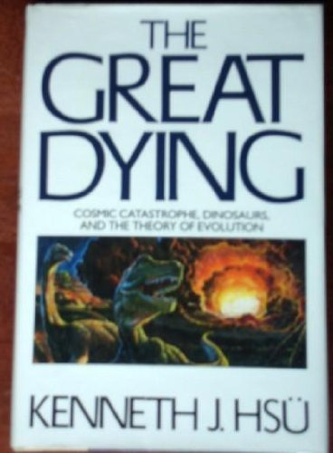 Book The Great Dying/Cosmic Catastrophe Dinosaurs and the Theory of Evolution free