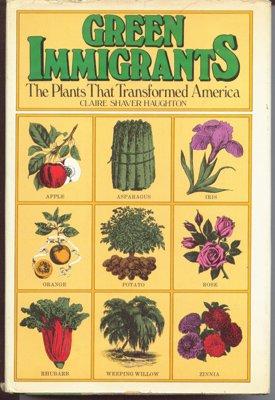 Book Green Immigrants: The Plants That Transformed America (Hardcover with Dust Jacket, Very Good+) free