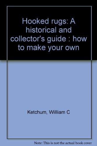 Book Hooked rugs: A historical and collector's guide : how to make your own free