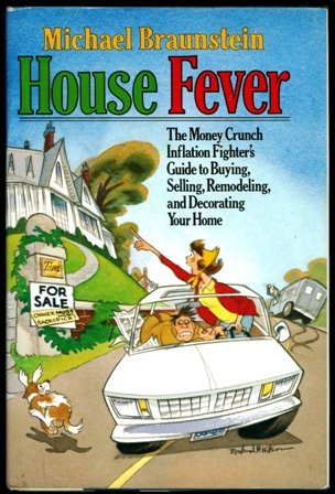 Book House Fever: The Money Crunch Inflation Fighter's Guide to Buying, Selling, Remodeling, and Decorating Your Home free