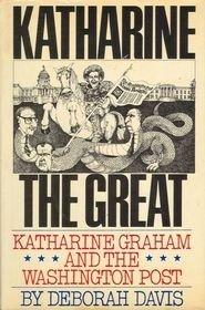 Book Katharine the Great: Katharine Graham and the Washington post free