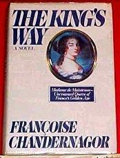 Book The King's Way: Recollections of Francoise D'Aubigne, Marquise De Maintenon, Wife to the King of France (English and French Edition) free