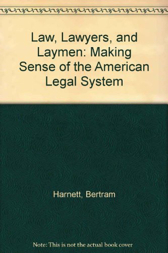 Book Law, Lawyers, and Laymen: Making Sense of the American Legal System free