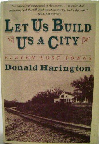 Book Let Us Build Us a City: Eleven Lost Towns free