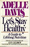 Book Let's Stay Healthy: A Guide to Lifelong Nutrition free