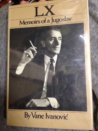Book LX: Memoirs of a Jugoslav free