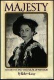 Book Majesty: Elizabeth II and the House of Windsor free