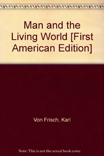 Book Man And The Living World. free