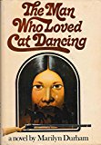Book The Man Who Loved Cat Dancing free