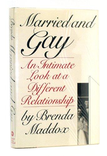 Book Married and Gay: An Intimate Look at a Different Relationship free
