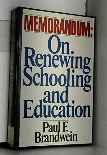 Book Memorandum: On Renewing Schooling And Education free