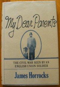 Book My dear parents: The Civil War seen by an English Union soldier free