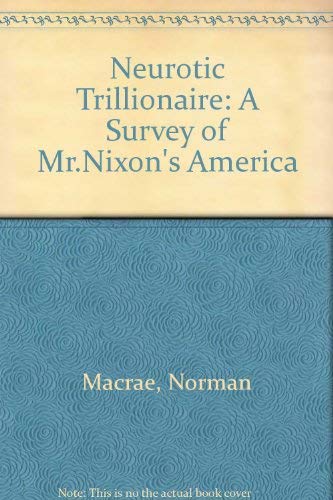 Book Neurotic Trillionaire: A Survey Of Mr.nixon's America free