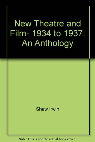 Book New theatre and film, 1934 to 1937: An anthology free