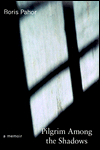Book Pilgrim Among the Shadows/a Memoir (A Helen and Kurt Wolff Book) free