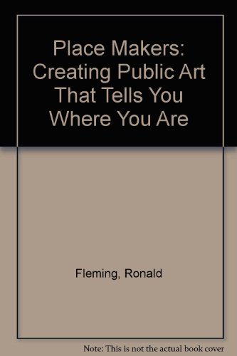 Book Place Makers: Creating Public Art That Tells You Where You Are free