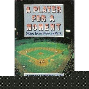 Book A Player for a Moment: Notes from Fenway Park free