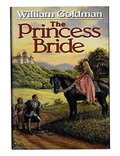 Book The Princess Bride: S. Morgenstern's Classic Tale of True Love and High Adventure free