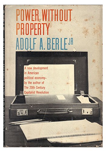 Book Power Without Property: A New Development in American Political Economy free