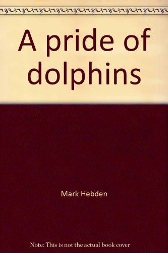 Book A pride of dolphins free