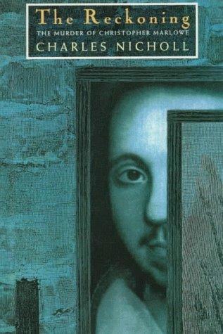 Book The Reckoning: The Murder of Christopher Marlowe free