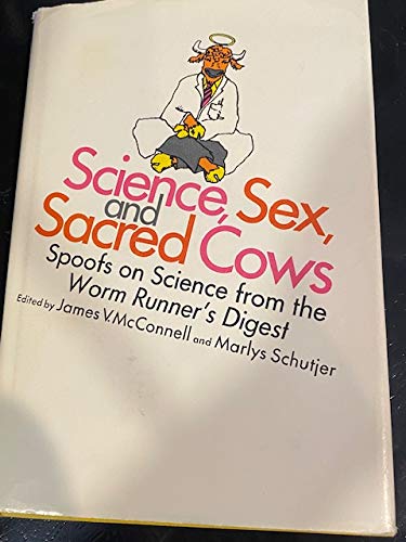 Book Science, sex, and sacred cows;: Spoofs on science from the Worm runner's digest free