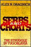 Book Serbs and Croats: The Struggle in Yugoslavia free