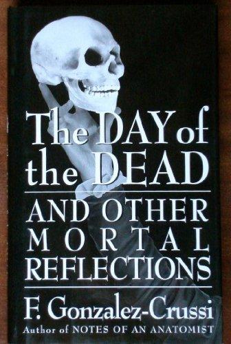 Book The Day of the Dead: And Other Mortal Reflections free