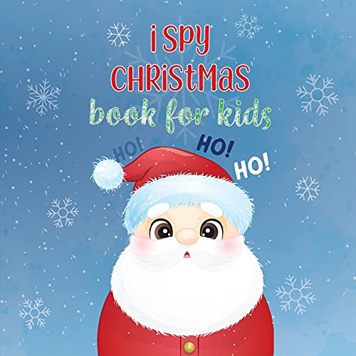 Book I Spy Christmas Book for kids: A Fun Guessing Game Book for kids - A Great Stocking Stuffer for Kids and Toddlers (Christmas Activity Book) free
