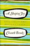 Book A shaping joy;: Studies in the writer's craft free