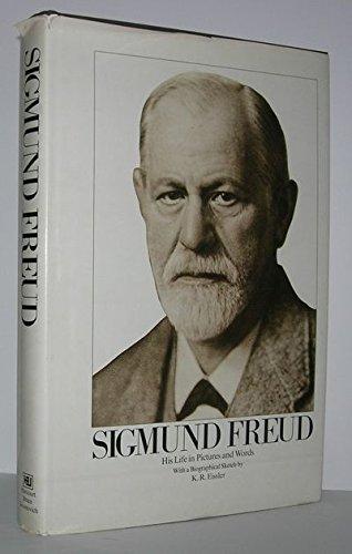 Book Sigmund Freud: His Life in Pictures and Words free
