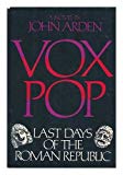 Book Vox Pop: Last Days Of The Roman Republic free