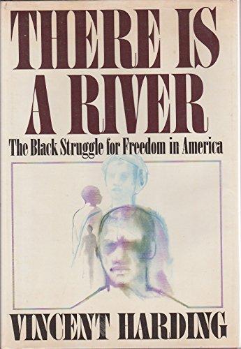 Book There Is a River: The Black Struggle for Freedom in America free