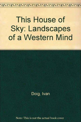 Book This House of Sky: Landscapes of a Western Mind free