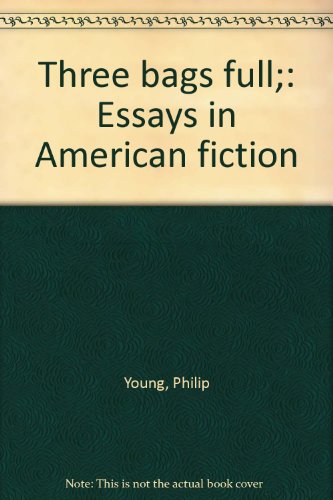 Book Three bags full;: Essays in American fiction free