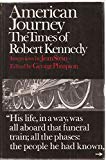 Book American Journey;: The Times of Robert Kennedy free